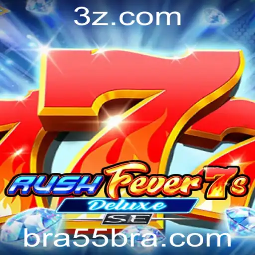 BRA55 - Descubra a Emoção de RushFever7sDeluxeSE e suas Regras Envolventes